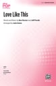 Love Like This SATB choral sheet music cover